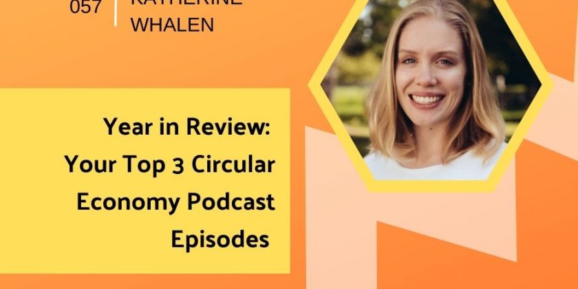 Year in Review: Your Top 3 Circular Economy Podcast Episodes